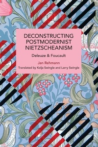 Enlarge image Cover: Deconstructing Postmodernist Nietzscheanism - Haymarket Books