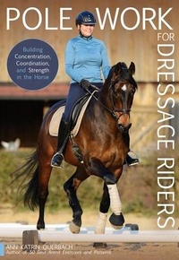 Abbildung von: Pole Work for Dressage Riders - Trafalgar Square