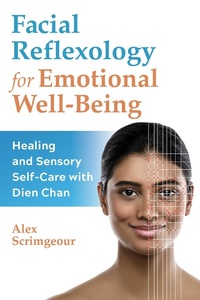 Abbildung von: Facial Reflexology for Emotional Well-Being - Healing Arts Press