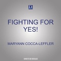 Cover: Fighting for Yes! - Dreamscape Media