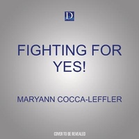 Enlarge image Cover: Fighting for Yes! - Dreamscape Media