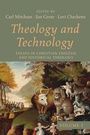 Cover: Theology and Technology, Volume 2 - Wipf and Stock Publishers