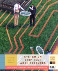 Enlarge image Cover: System-on-Chip Test Architectures: Volume . - Morgan Kaufmann