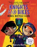 Cover: Knights and Bikes: Rebel Bicycle Club - Sourcebooks Young Readers