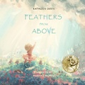Cover: Feathers From Above - Saints AugustDean