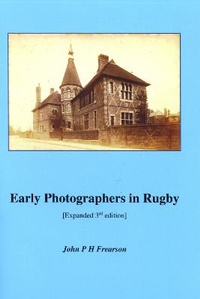 Abbildung von: Early photographers in Rugby 2022 - John Frearson Publications