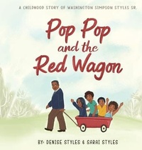 Enlarge image Cover: Pop Pop and the Red Wagon - Styles Books LLC