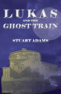 Enlarge image Cover: Lukas and the Ghost Train - Rock's Mills Press