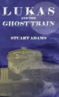 Enlarge image Cover: Lukas and the Ghost Train - Rock's Mills Press