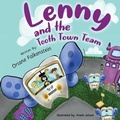 Cover: Lenny and the Tooth Town Team - Oriane Falkenstein