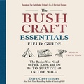 Cover: The Bushcraft Essentials Field Guide - SIMON & SCHUSTER AUDIO