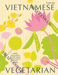 Abbildung von: Vietnamese Vegetarian - Hardie Grant Books (UK)