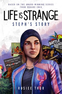 Enlarge image Cover: Life is Strange: Steph's Story - Titan Books