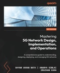 Cover: Mastering 5G Network Design, Implementation, and Operations - Packt Publishing