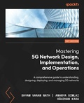 Cover: Mastering 5G Network Design, Implementation, and Operations - Packt Publishing