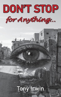 Abbildung von: Don't Stop for Anything... - Grosvenor House Publishing Ltd