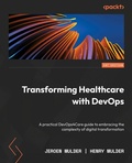 Cover: Transforming Healthcare with DevOps - Packt Publishing