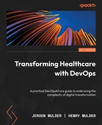 Enlarge image Cover: Transforming Healthcare with DevOps - Packt Publishing