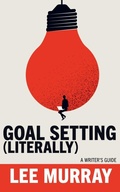 Cover: Goal Setting (Literally) - Brain Jar Press