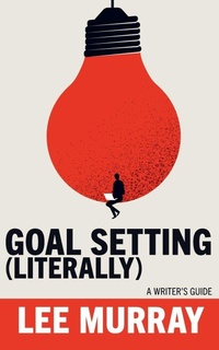 Enlarge image Cover: Goal Setting (Literally) - Brain Jar Press