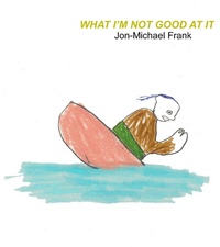 Abbildung von: What I'm Not Good At It - Floating World Comics