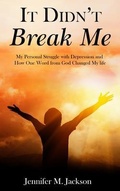 Cover: It Didn't Break Me - Rejoice Essential Publishing