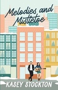 Cover: Melodies and Mistletoe - Golden Owl Press