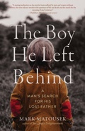 Cover: The Boy He Left Behind - Monkfish Book Publishing Company