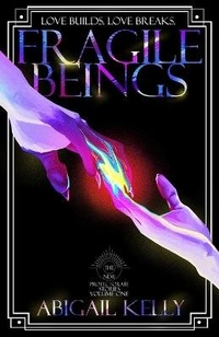 Enlarge image Cover: Fragile Beings - Abigail Kelly
