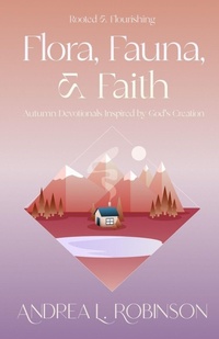 Enlarge image Cover: Flora, Fauna, & Faith - McGahan Publishing House
