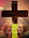 Cover: &Eacute;tude sur la nature du Christ - BoD - Books on Demand