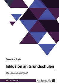 Abbildung von: Inklusion an Grundschulen. Wie kann sie gelingen? - GRIN Verlag