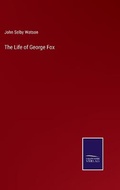 Cover: The Life of George Fox - Salzwasser-Verlag