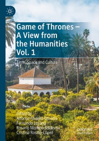 Abbildung von: Game of Thrones - A View from the Humanities Vol. 1 - Palgrave Macmillan