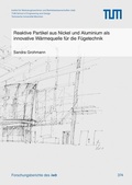 Cover: Reaktive Partikel aus Nickel und Aluminium als innovative W&auml;rmequelle f&uuml;r die F&uuml;getechnik - utzverlag