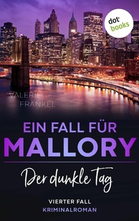 Abbildung von: Der dunkle Tag: Ein Fall für Wanda Mallory 4 - dotbooks