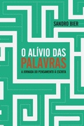 Cover: O Alivio das Palavras - A jornada do pensamento a escrita - Entrecapas