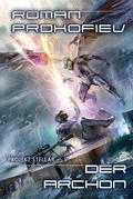 Cover: Der Archon (Projekt Stellar Buch 5) - Magic Dome Books