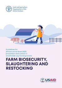 Abbildung von: Guidelines for African Swine Fever (ASF) prevention and control in smallholder pig farming in Asia: farm biosecurity slaughtering and restocking - Food & Agriculture Organization of the United Nations (FAO)