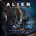 Cover: Alien: Colony War - Blackstone Publishing