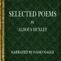 Cover: Selected Poems Aldous Huxley - Spoken Realms