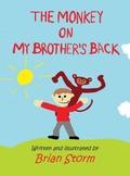 Cover: The Monkey on My Brother's Back - Brian Storm Books