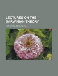 Enlarge image Cover: Lectures on the Darwinian Theory - Rarebooksclub.com
