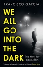 Cover: We All Go into the Dark - Mudlark