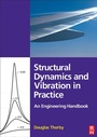 Cover: Structural Dynamics and Vibration in Practice - Butterworth-Heinemann
