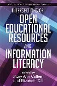 Enlarge image Cover: Intersections of Open Educational Resources and Information Literacy Volume 79 - Association of College & Research Libraries