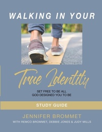 Enlarge image Cover: Walking In Your True Identity Study Guide - True Identity Ministries, Inc.