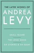 Cover: The Later Works of Andrea Levy (ebook omnibus) - Tinder Press