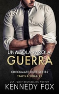 Cover: Una sola parola: guerra - Kennedy Fox