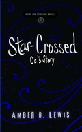 Cover: Star-Crossed: Cal's Story (Fire and Starlight Saga) - Amber D. Lewis